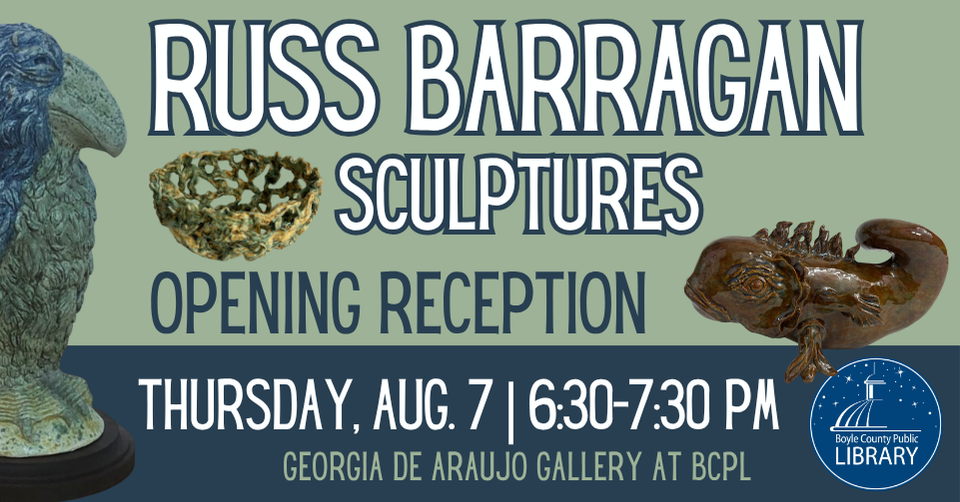 Russ Barragan Sculptures Exhibit Opening Reception August 7