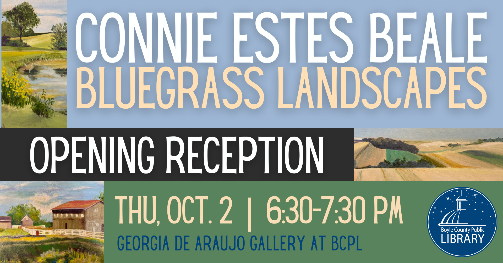 Bluegrass Landscapes by Connie Estes Beale art exhibit Opening Reception October 2