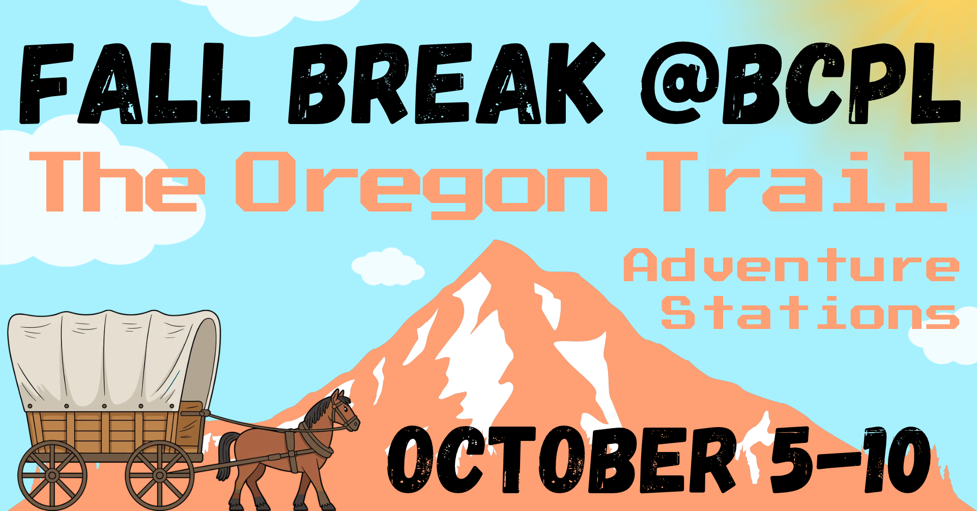 Fall Break - Oregon Trail Adventure Stations October 5-10