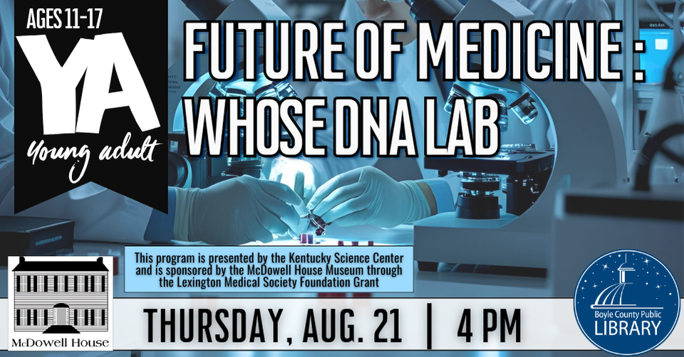 Future of Medicine Whose DNA Lab for YA