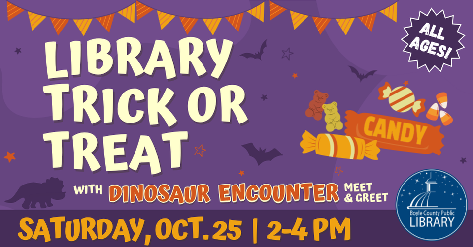 Library Trick or Treat with Dinosaur Encounter on October 25 from 2 to 4 PM