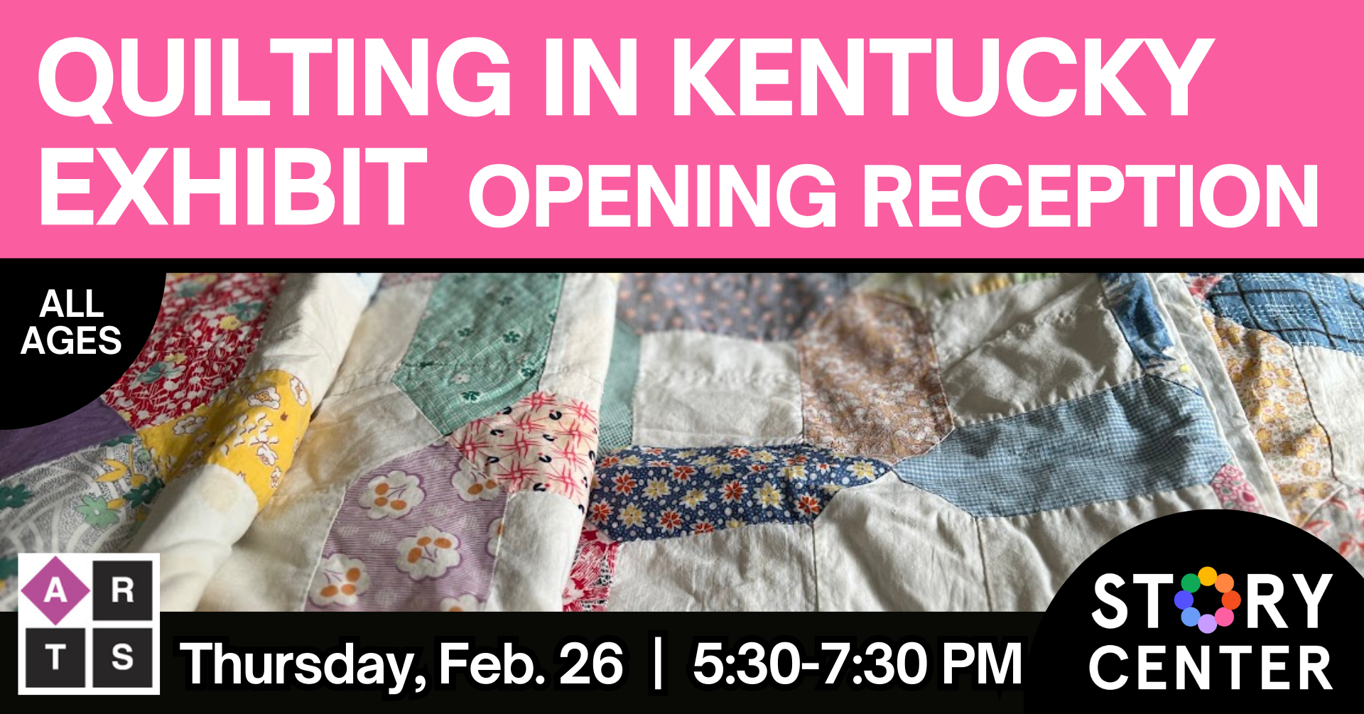 Quilting in Kentucky Exhibit Opening Reception at the Story Center on February 26 from 5:30 to 7:30 PM